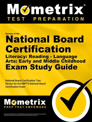 cover image of Secrets of the National Board Certification Literacy: Reading - Language Arts: Early and Middle Childhood Exam Study Guide